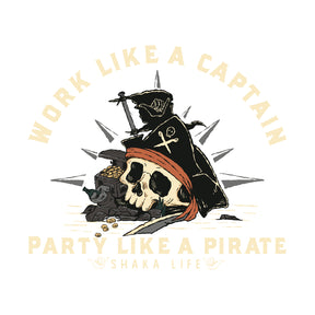 Work Like A Captain Party Like A Pirate Long Sleeve